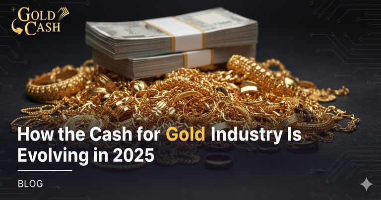 how-the-cash-for-gold-industry-is-evolving-in-2025